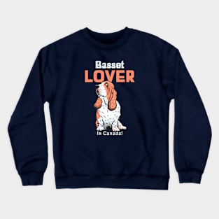 Basset Hound Lover In Canada Crewneck Sweatshirt